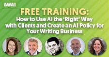 Inside AWAI titled “How to Use AI the ‘Right’ Way with Clients and Create an AI Policy for Your Writing Business,” hosted by AWAI. Features headshots of five presenters: Rebecca Matter, Paul Hollingshead, Guillermo Rubio, Steve Slaunwhite, and Heather Robson.